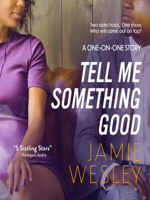 cover image of Tell Me Something Good